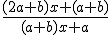 \frac{(2a+b)x+(a+b)}{(a+b)x+a}